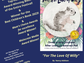 , "For The Love Of Willy" was recognized as the top overall winner, of all categories, as well as Best Children's Book of the Year in the London Book Festival!