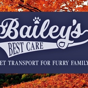 Bailey's Best Care LLC - Pet Transport Service  - Nationwide